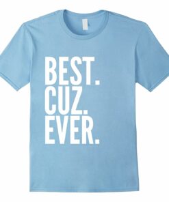 Cuz Cousin Family Birthday T Shirt Cuz Cousin Family Birthday T Shirt