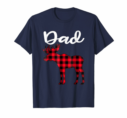 Dad Moose Plaid T Shirt Christmas Pajama Family Matching