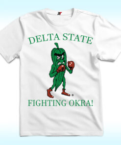 Delta State Fighting Okra Shirt Delta State Fighting Okra Shirt