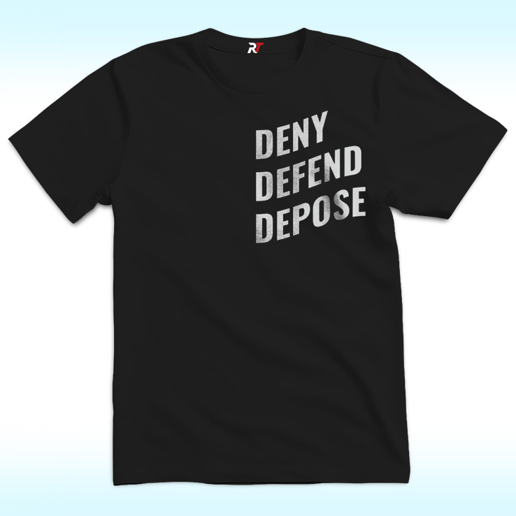 Deny Defend Depose T-Shirt, Bold Statement Deny Defend Depose T-Shirt, Bold Statement