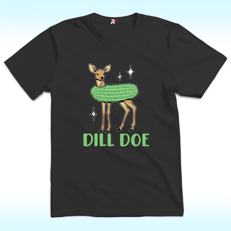 Dill Doe Pickle Shirt Dill Doe Pickle Shirt
