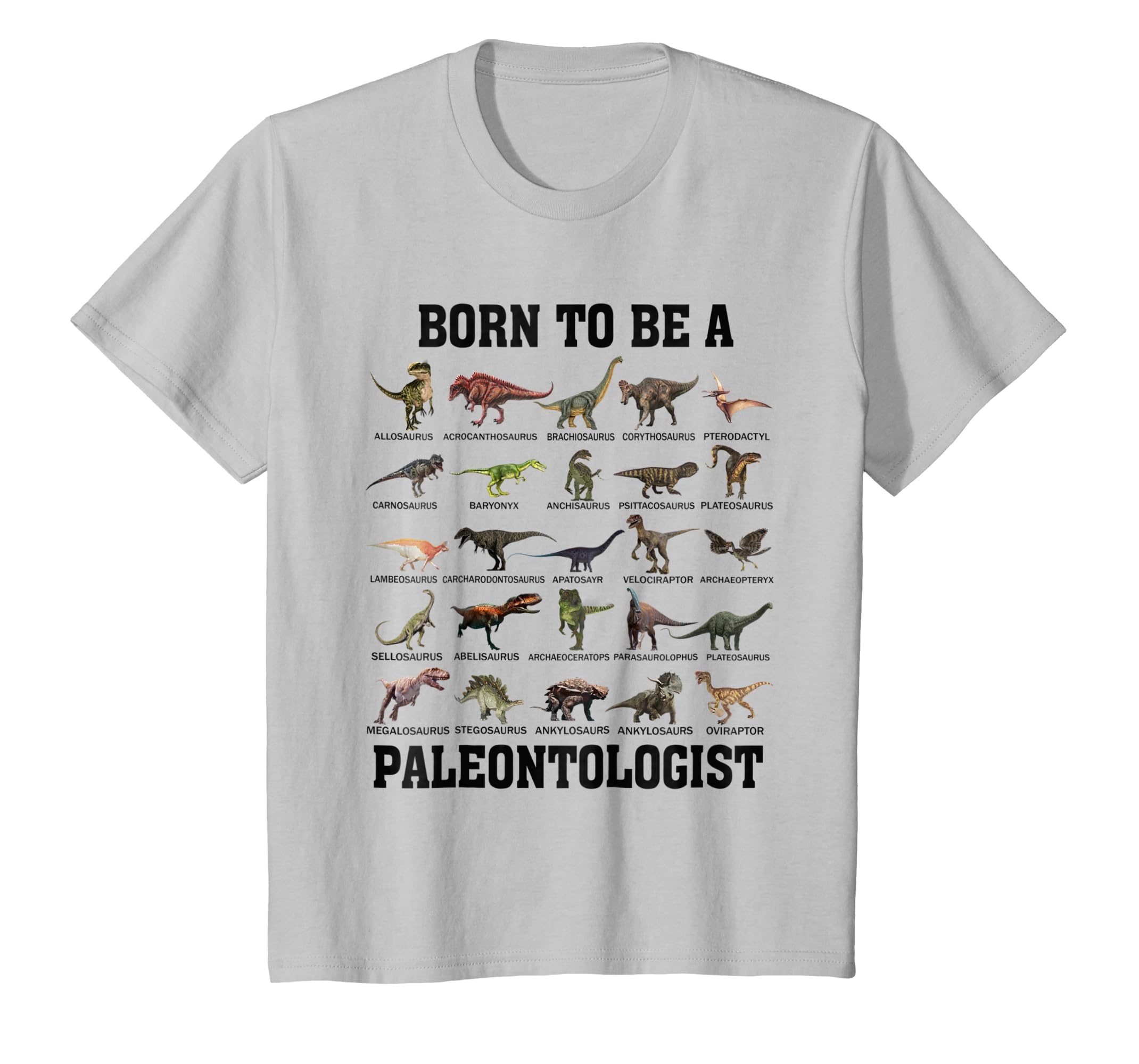Dinosaurs Tee Born To Be A Paleontologist Gift For Family Dinosaurs Tee Born To Be A Paleontologist Gift For Family