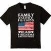 Family Faith Friends Flag Firearms T Shirt