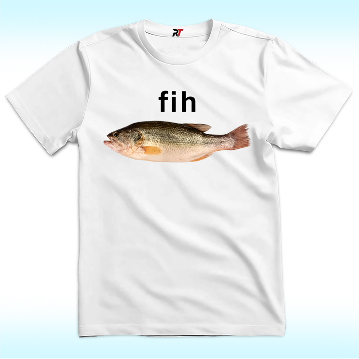 Fih Fish Meme Shirt Fih Fish Meme Shirt