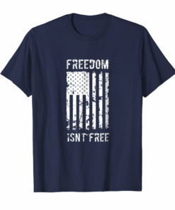 Freedom Isnt Free Veteran Patriotic American Flag T Shirt Freedom Isnt Free Veteran Patriotic American Flag T Shirt