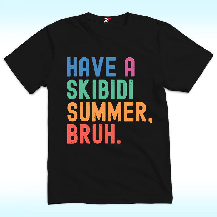 Have A Skibidi Summer Bruh Shirt Have A Skibidi Summer Bruh Shirt
