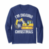 I Am Digging Christmas Excavator Family Holiday Ls Shirt