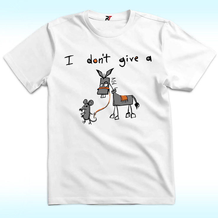 I Don’t Give A Rat Ass Mouse Donkey T Shirt I Don’t Give A Rat Ass Mouse Donkey T Shirt