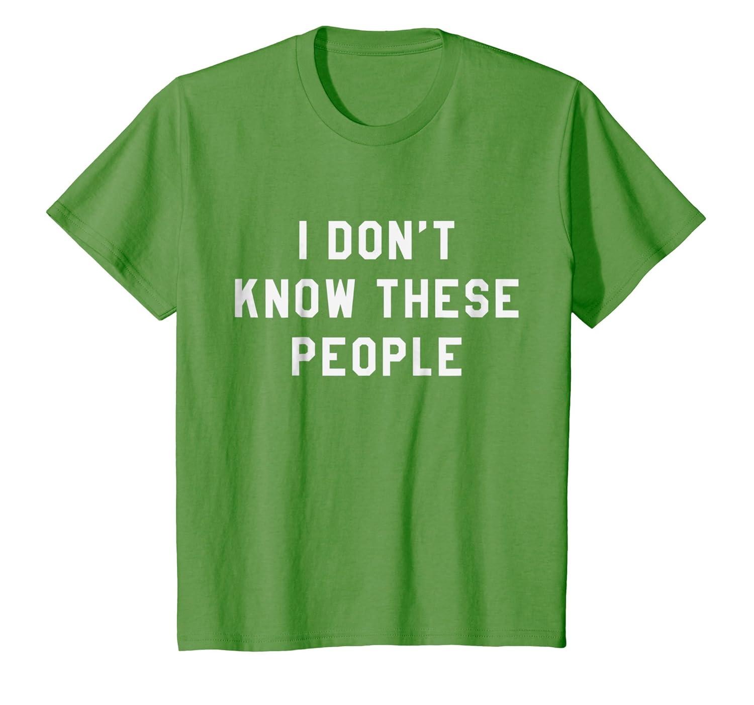 I Dont Know These People T Shirt Family Trip Tee I Dont Know These People T Shirt Family Trip Tee