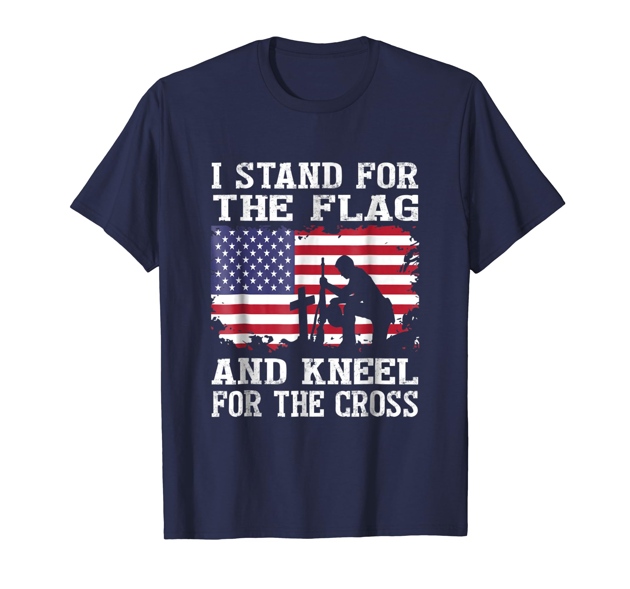 I Stand For The Flag And Kneel For The Cross T Shirt I Stand For The Flag And Kneel For The Cross T Shirt