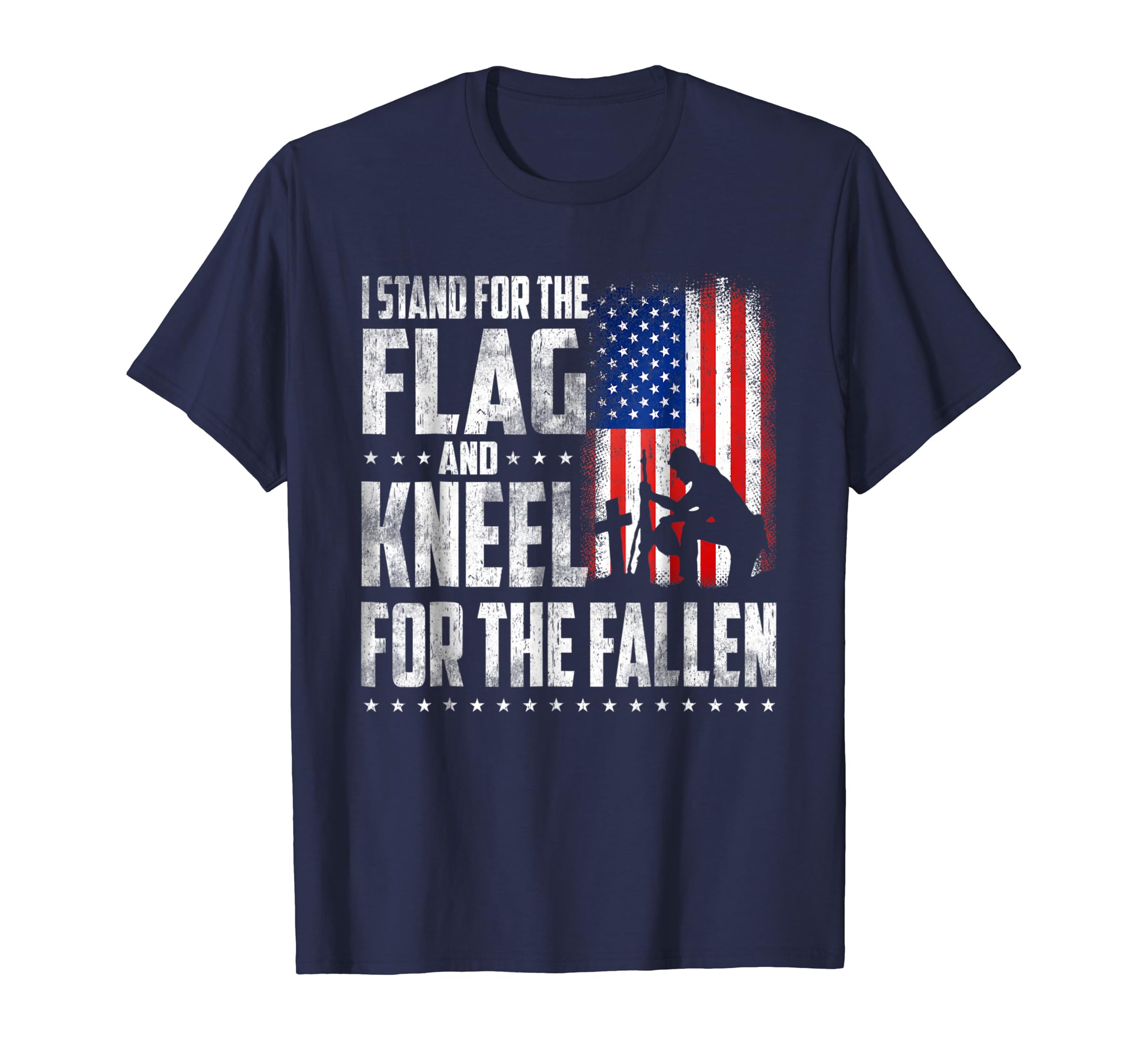 I Stand For The Flag Kneel For The Fallen American T Shirt I Stand For The Flag Kneel For The Fallen American T Shirt
