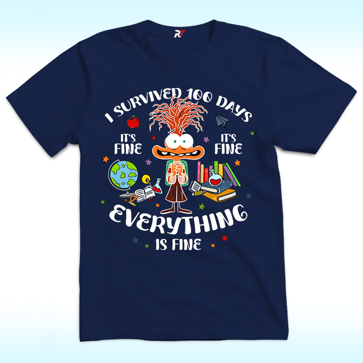 I Survived 100 Days Shirt, It's Fine I'm Fine Everything Is Fine I Survived 100 Days Shirt, It's Fine I'm Fine Everything Is Fine