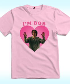I’m Bob Lewis Pullman as Robert Reynolds Shirt I’m Bob Lewis Pullman as Robert Reynolds Shirt