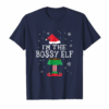 Im The Bossy Elf Matching Family Group Christmas T Shirt
