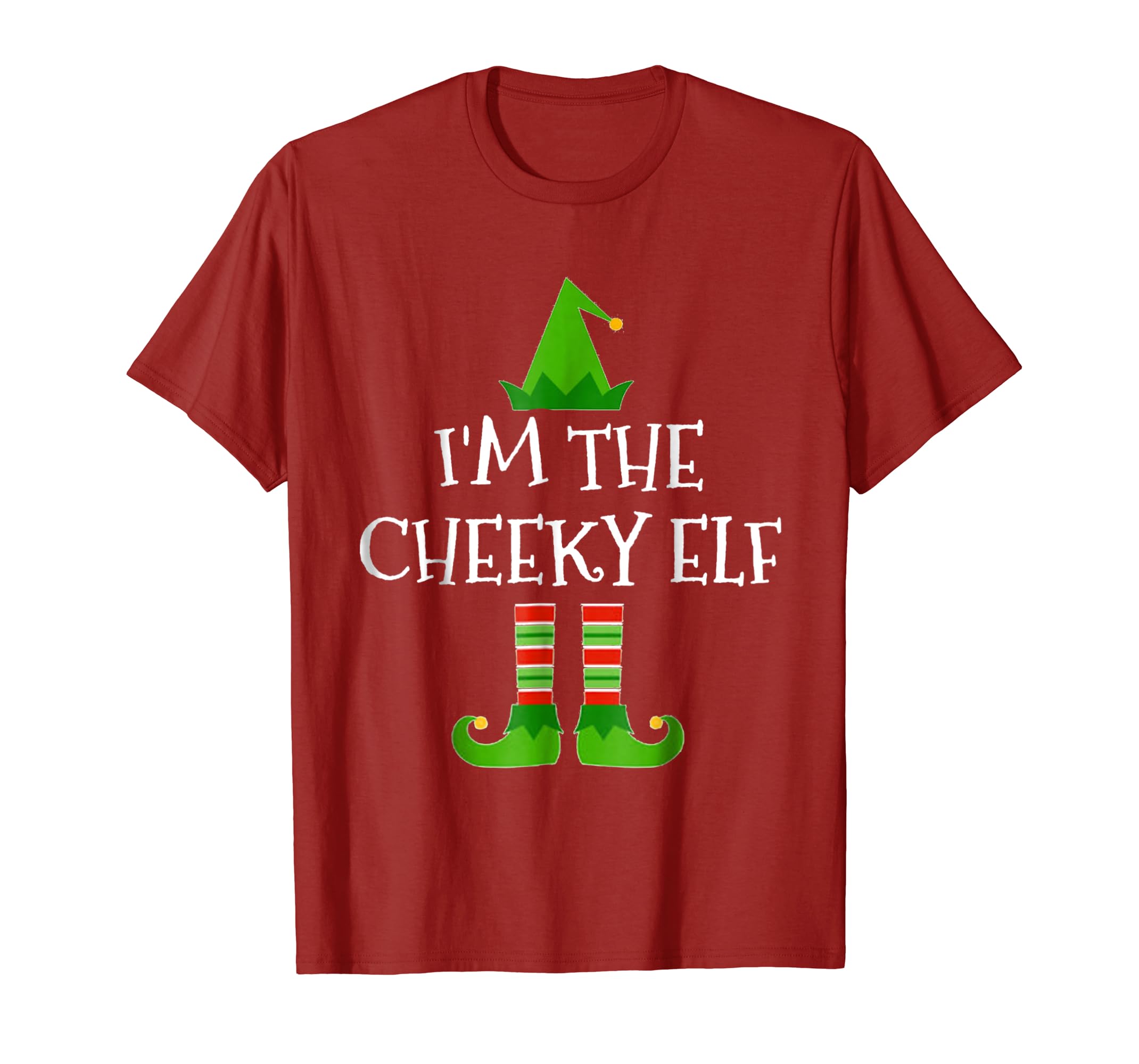 Im The Cheeky Elf Matching Family Group Christmas T Shirt Im The Cheeky Elf Matching Family Group Christmas T Shirt