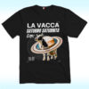 La Vacca Saturno Saturnita Shirt, Italian Brainrot