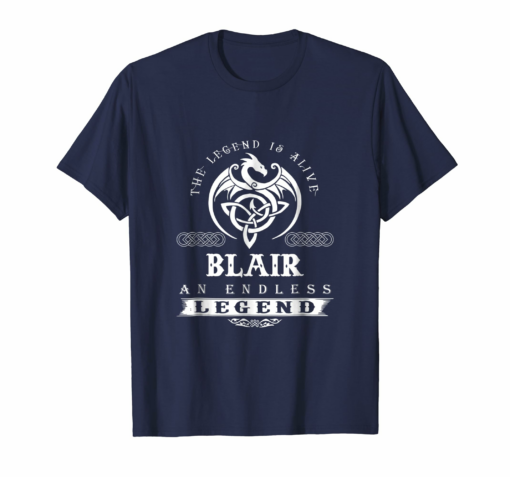 Legend Blair Family Name T Shirt Funny Blair T Shirt
