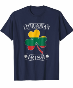 Lithuanian Irish Shirt Flag Of Lithuania Lithuanian Irish Shirt Flag Of Lithuania