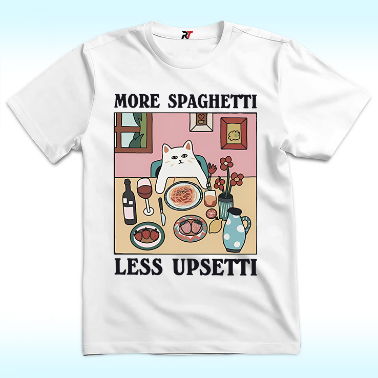 More Spaghetti Less Upsetti Cat Shirt More Spaghetti Less Upsetti Cat Shirt