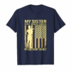 My Sister Has Your Back Proud Army Family T Shirt