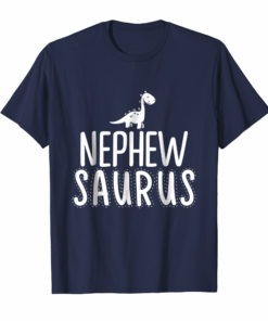 Nephew Saurus Dinosaur Family Matching T Shirts Nephew Saurus Dinosaur Family Matching T Shirts