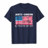 Non Union Retro Us Flag Tshirt Anti Union Proud Of It
