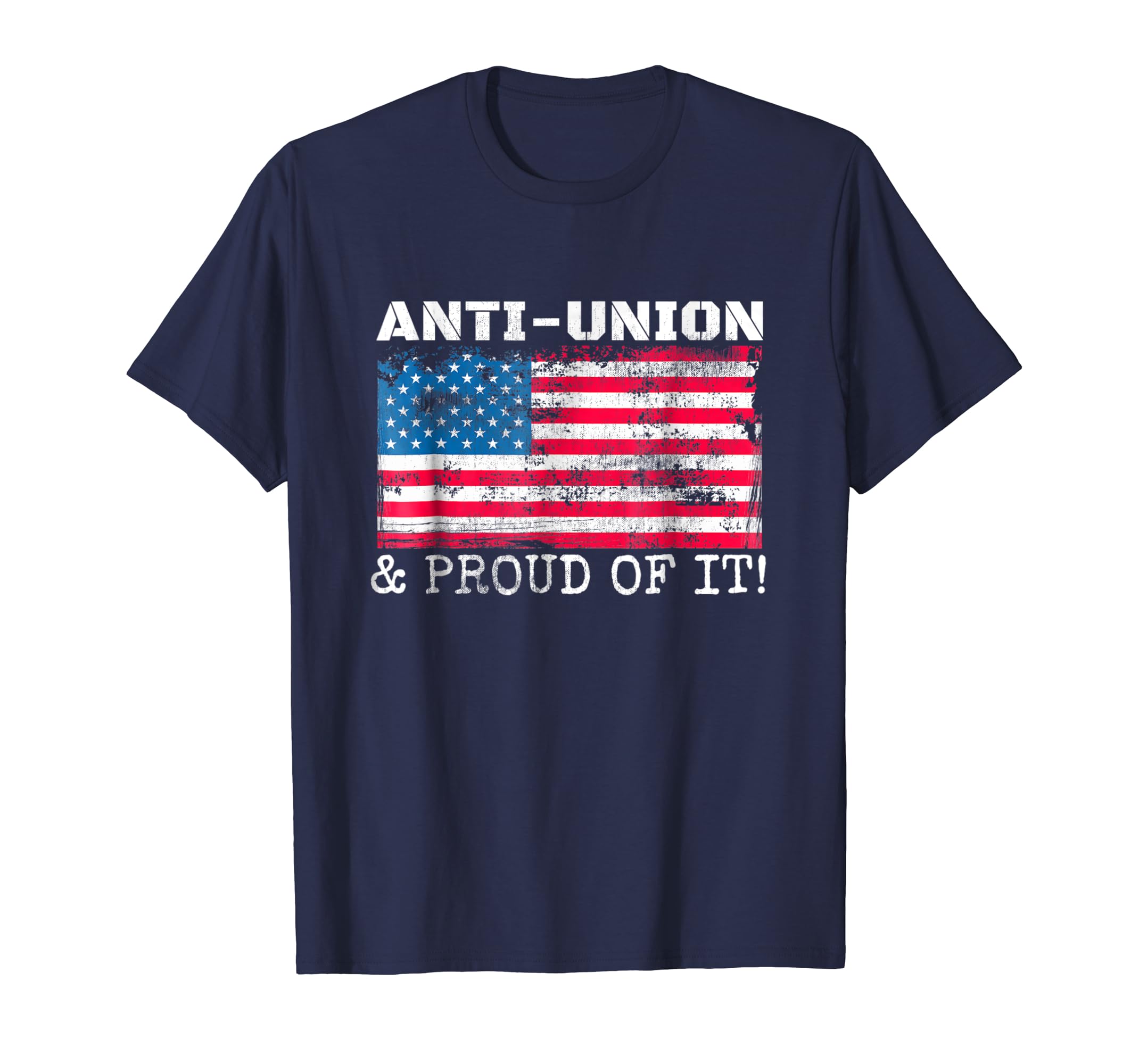 Non Union Retro Us Flag Tshirt Anti Union Proud Of It Non Union Retro Us Flag Tshirt Anti Union Proud Of It