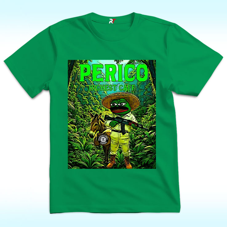 Perico Valdez Highest Caff Pepe Frog Meme Donkey Shirt Perico Valdez Highest Caff Pepe Frog Meme Donkey Shirt