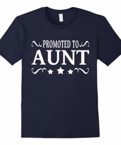 Promoted Family Gifts Aunt Shirt Promoted Family Gifts Aunt Shirt