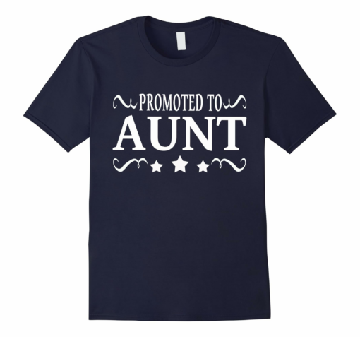 Promoted Family Gifts Aunt Shirt