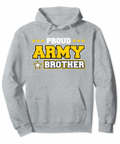 Proud Army Brother Hoodie Us Military Brother Family Proud Army Brother Hoodie Us Military Brother Family
