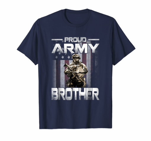 Proud Army Brother Shirt Us Military Family Gift T Shirt