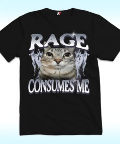 Rage Consumes Me Cat Shirt Rage Consumes Me Cat Shirt