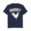 Rooster Daddy T Shirt Matching Family T Shirt Vintage