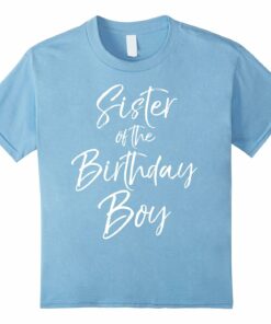 Sister Birthday Shirt Celebration Party Sister Birthday Shirt Celebration Party