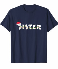 Sister Christmas Pajama Family Matching Santa Hat T Shirt Sister Christmas Pajama Family Matching Santa Hat T Shirt