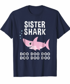 Sister Shark Doo Doo Shirt For Matching Family Pajamas Sister Shark Doo Doo Shirt For Matching Family Pajamas