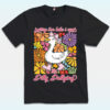Sorry I’m Late I Was Dilly Dallying Goose Shirt
