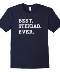 Stepdad Father Figure Family T Shirt Stepdad Father Figure Family T Shirt