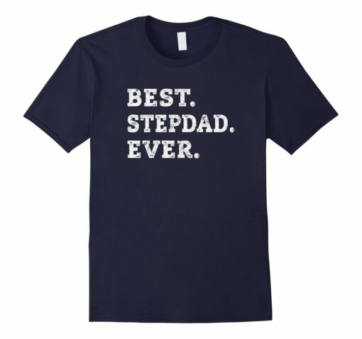 Stepdad Father Figure Family T Shirt