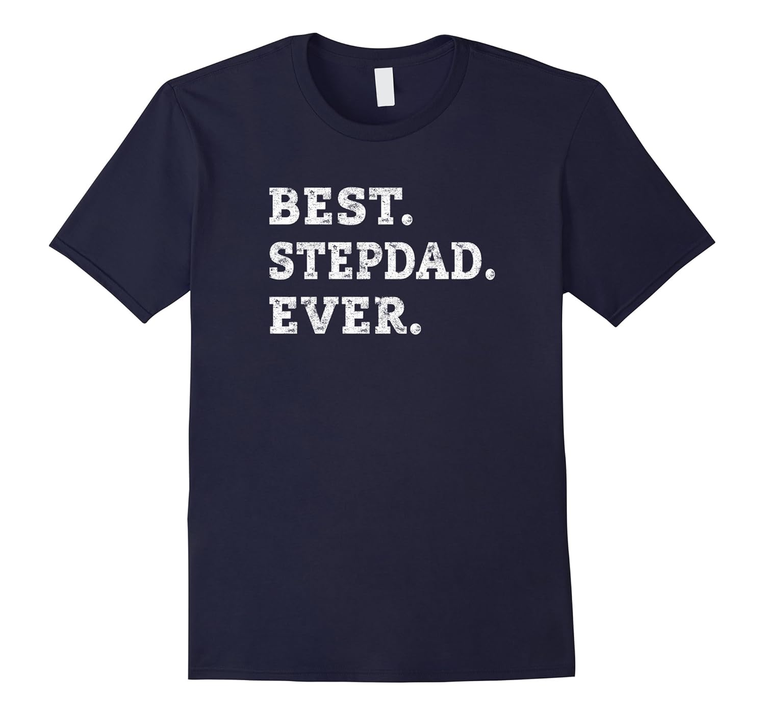 Stepdad Father Figure Family T Shirt Stepdad Father Figure Family T Shirt