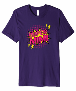 Super Mimi Shirt Super Power Grandma Family Gift T Shirt Super Mimi Shirt Super Power Grandma Family Gift T Shirt