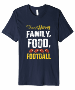 Thanksgiving Shirts Family Food Football Sports Holiday Tees Thanksgiving Shirts Family Food Football Sports Holiday Tees