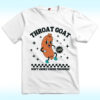 Throat Goat Don’t Choke Under Pressure Shirt