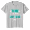 Time To Get Ship Faced Cruise Ship Vacation Family T Shirt