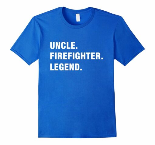 Uncle Firefighter Legend Shirt Gift For Uncle Family T Shirt
