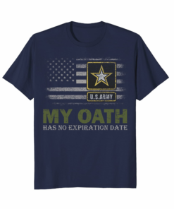 Vintage Us Army My Oath Has No Expiration Date Flag Tshirt Vintage Us Army My Oath Has No Expiration Date Flag Tshirt