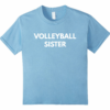 Volleyball Sister T Shirt Family Sports