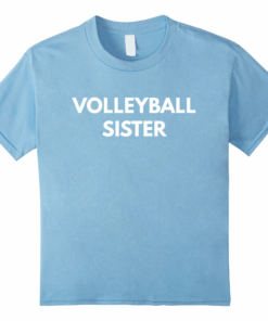 Volleyball Sister T Shirt Family Sports Volleyball Sister T Shirt Family Sports