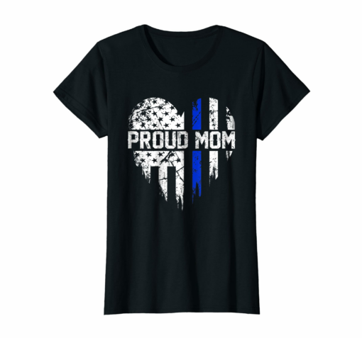Womens Thin Blue Line Heart Proud Mom Police American Flag Tshirt